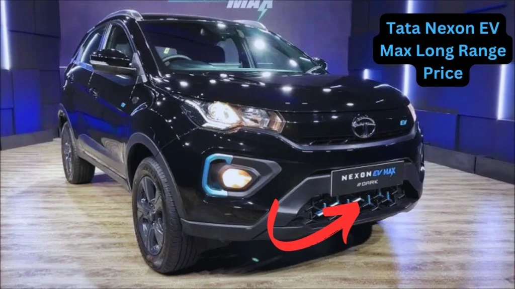Tata Nexon EV Max Long Range Price