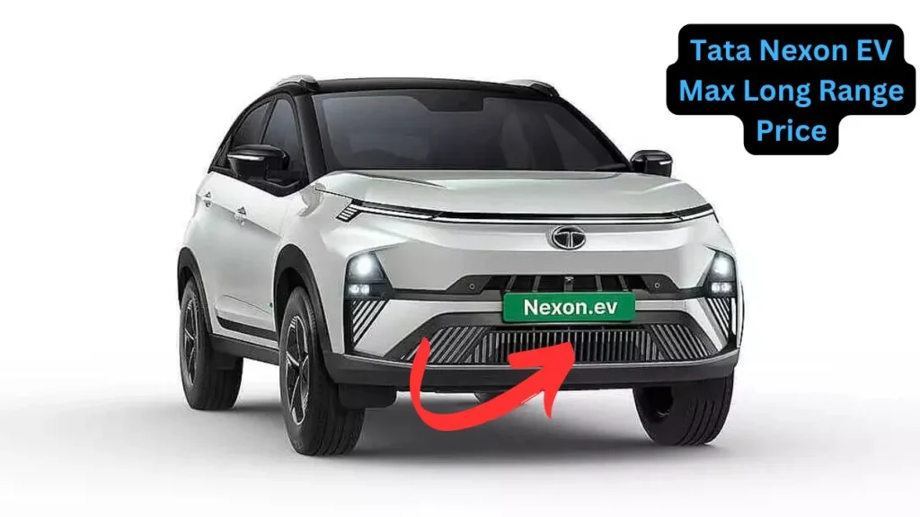 Tata Nexon EV Max Long Range Price