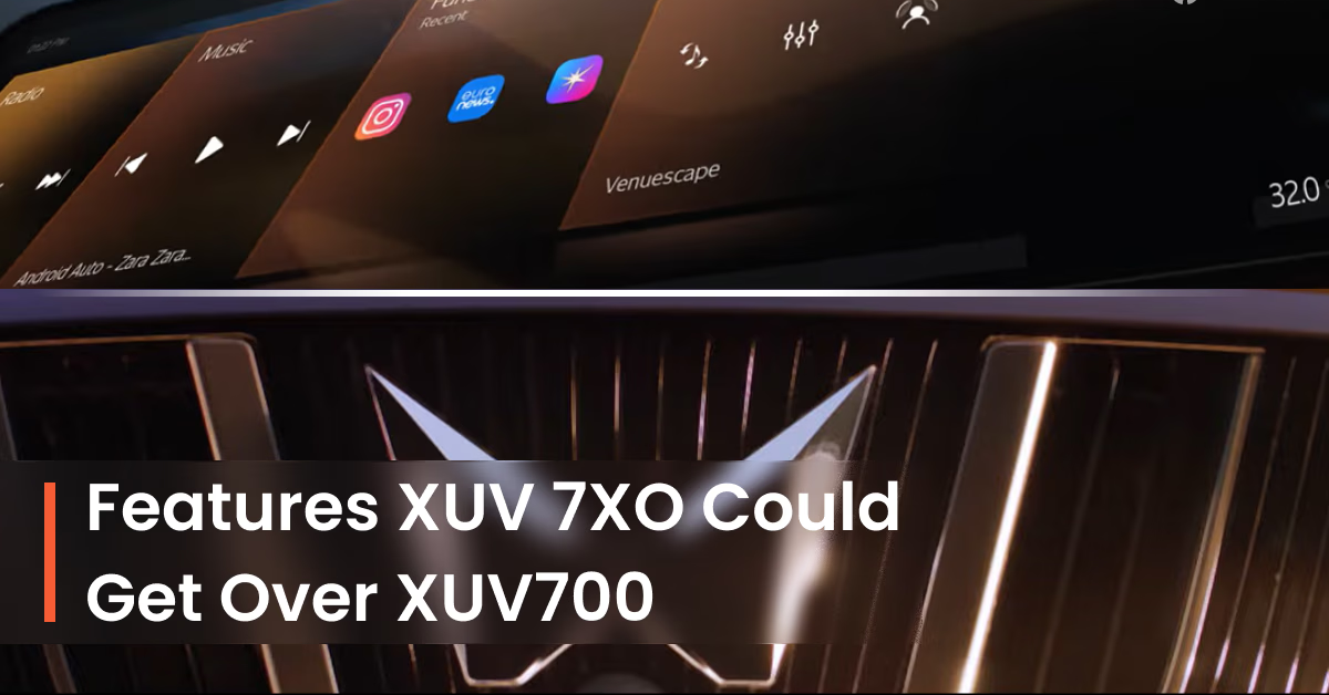 Top 10 Mahindra XUV 7XO Features That Could Outshine XUV700