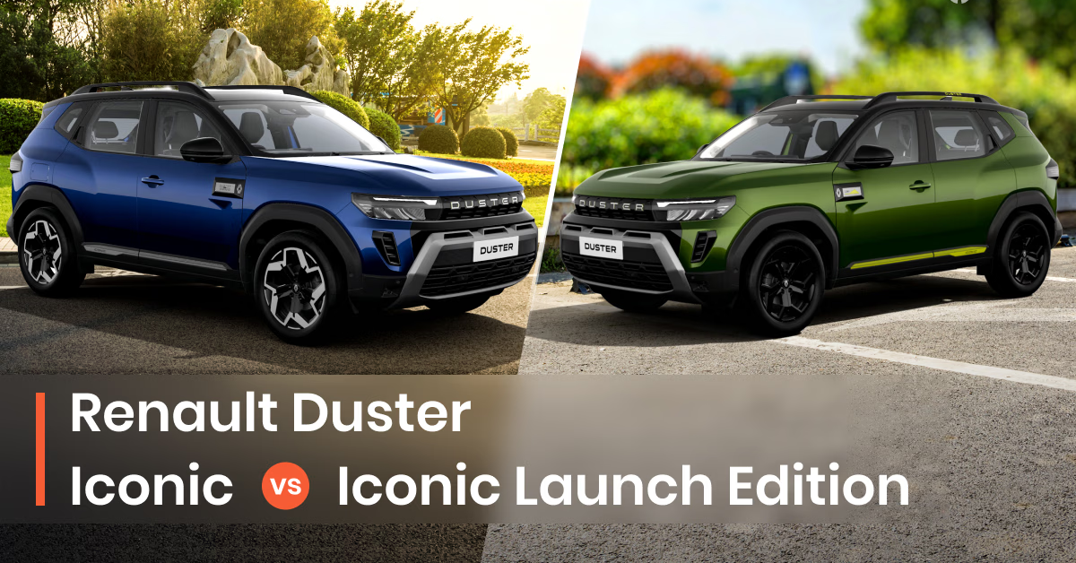 Renault Duster Iconic vs Iconic Launch Edition 2026