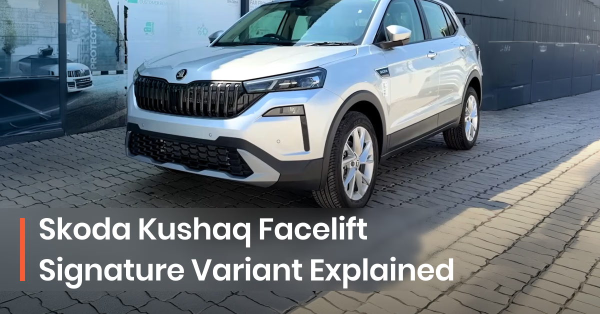 Skoda Kushaq Facelift Signature Variant 2026