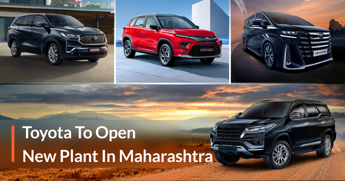 Toyota New Manufacturing Plant In Maharashtra India