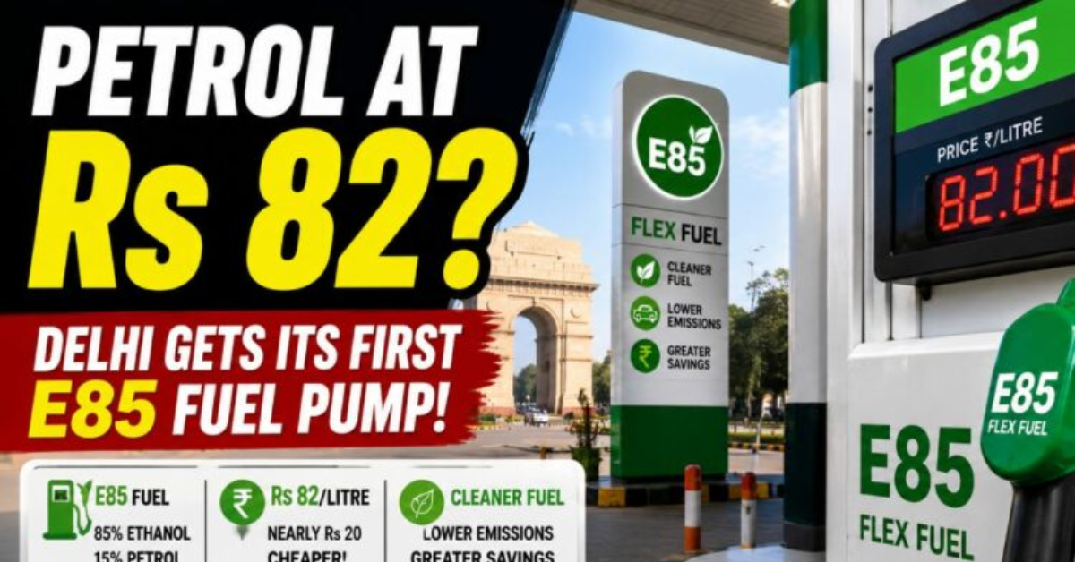 E85 Fuel in India 2026: ₹82/Litre Alternative Fuel