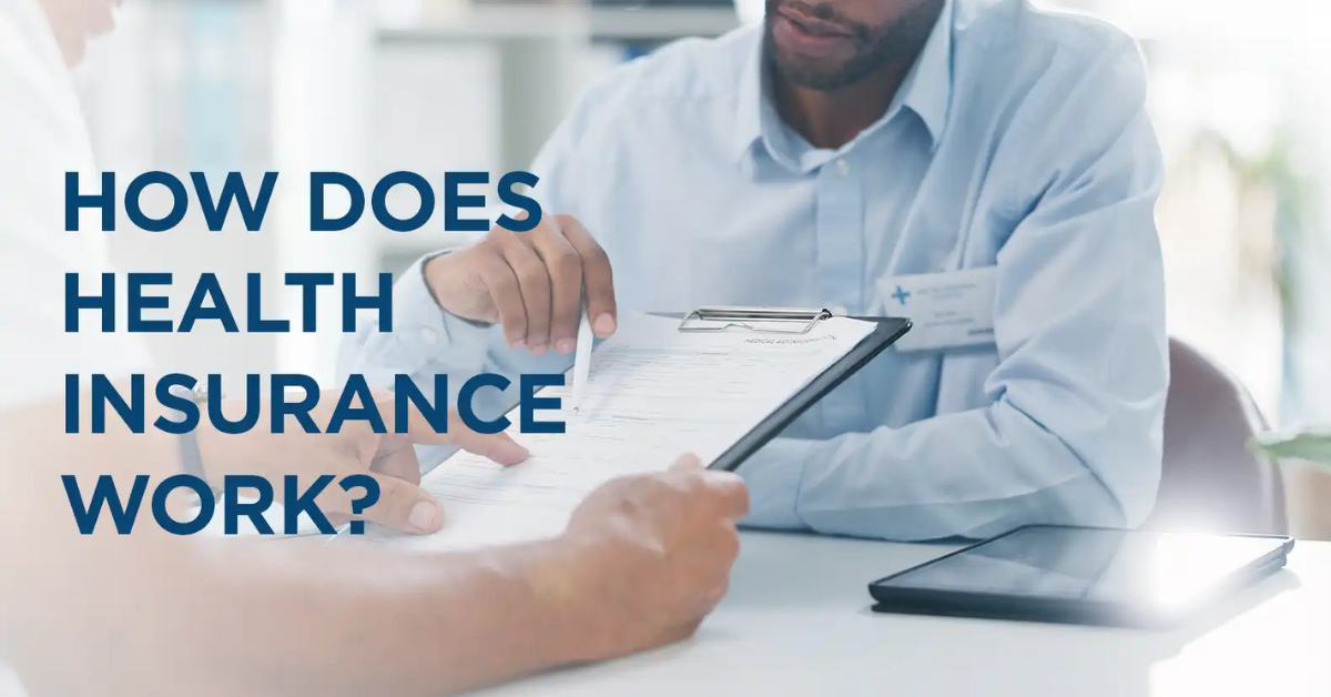How Health Insurance Works in 2026